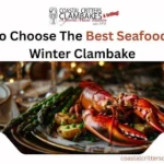 How To Choose The Best Seafood For A Winter Clambake