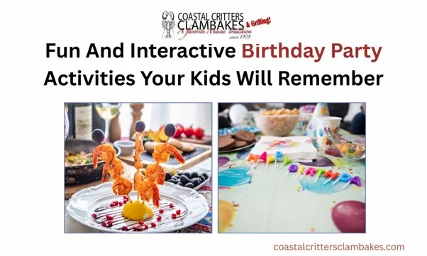 Fun And Interactive Birthday Party Activities Your Kids Will Remember